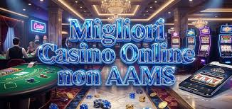 Casinò Non AAMS Scopri il Mondo delle Scommesse Alternative