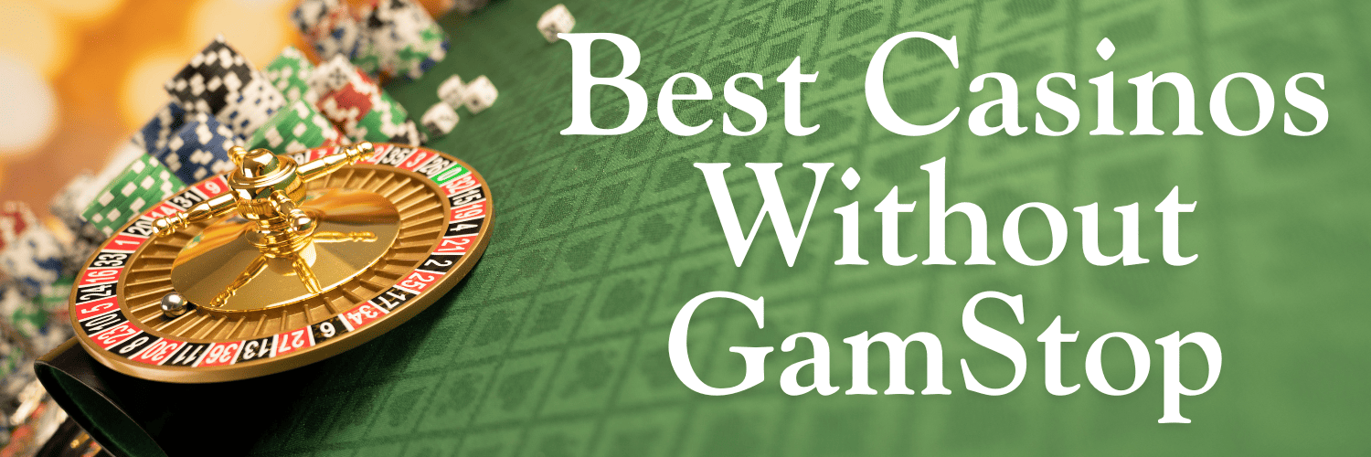 Exploring Casino Sites Not on GamStop Your Complete Guide